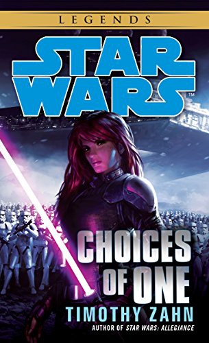 Star Wars - Choices of One by Timothy Zahn