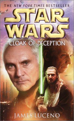 Star Wars - Cloak of Deception by James Luceno