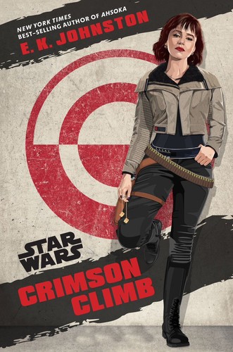 Star Wars - Crimson Climb by E. K. Johnston