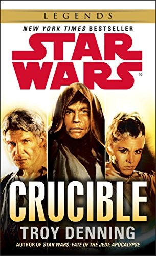Star Wars - Crucible by Troy Denning