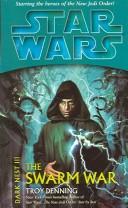 Star Wars - Dark Nest - The Swarm War by Troy Denning