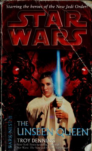 Star Wars - Dark Nest - The Unseen Queen by Troy Denning