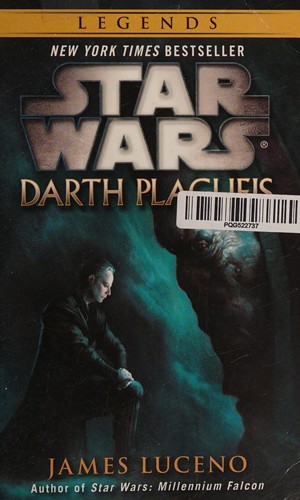 Star Wars - Darth Plagueis by James Luceno