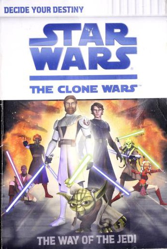 Star Wars - Decide Your Destiny - The Way of the Jedi by Jake T. Forbes