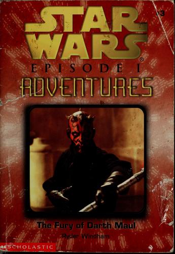 Star Wars - Episode I Adventures - The Fury of Darth Maul by Ryder Windham