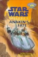Star Wars - Episode I - Anakin's Fate by Marc A. Cerasini