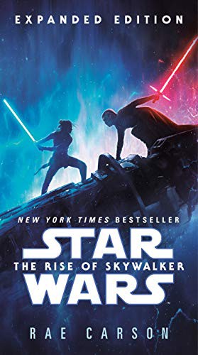 Star Wars Episode IX - The Rise of Skywalker by Rae Carson