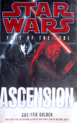 Star Wars - Fate of the Jedi - Ascension by Christie Golden