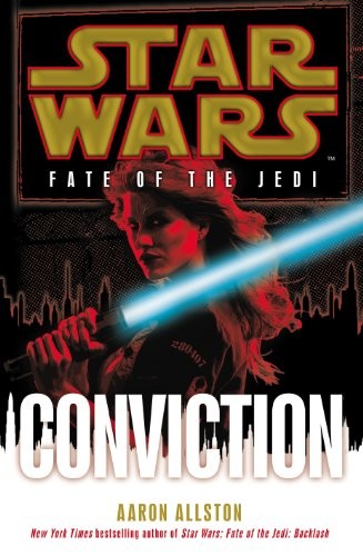 Star Wars - Fate of the Jedi - Conviction by Aaron Allston