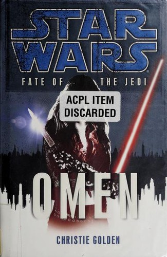 Star Wars - Fate of the Jedi - Omen by Christie Golden