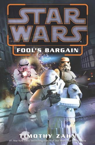 Star Wars - Fool's Bargain by Timothy Zahn