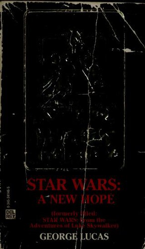 Star Wars - From the Adventures of Luke Skywalker by George Lucas