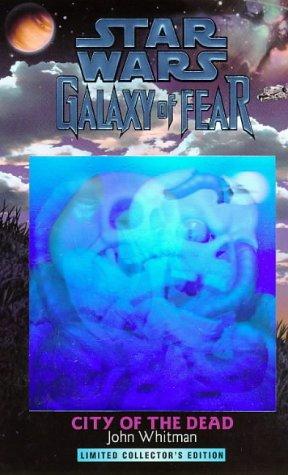 Star Wars - Galaxy of Fear - City of the Dead by John Whitman