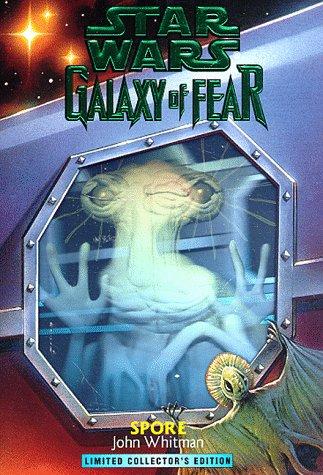 Star Wars - Galaxy of Fear - Spore by John Whitman