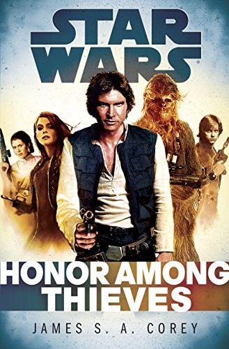 Star Wars - Honor Among Thieves by James S. A. Corey