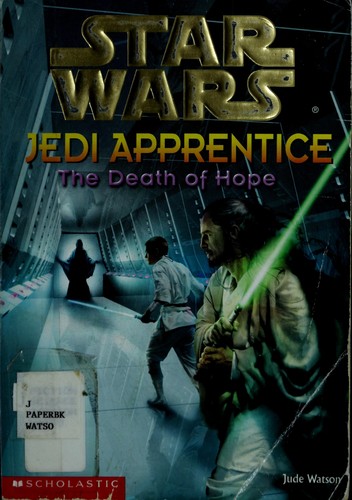 Star Wars - Jedi Apprentice - Death of Hope by Jude Watson