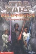Star Wars - Jedi Apprentice - The Dangerous Rescue by Jude Watson