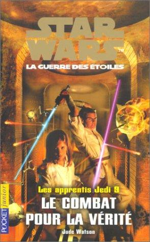 Star Wars - Jedi Apprentice - The Fight for Truth by Jude Watson