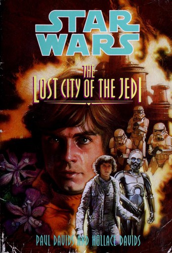 Star Wars - Jedi Prince - The Lost City of the Jedi by Paul Davids