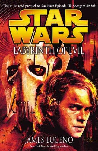 Star Wars - Labyrinth of Evil by James Luceno