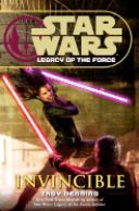 Star Wars - Legacy of the Force - Invincible by Troy Denning