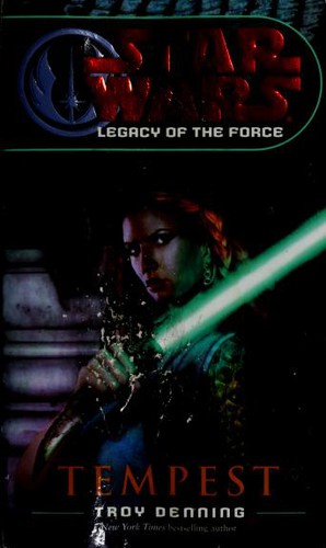 Star Wars - Legacy of the Force - Tempest by Troy Denning