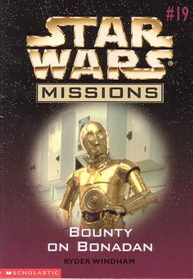 Star Wars - Missions - Bounty on Bonadan by Ryder Windham