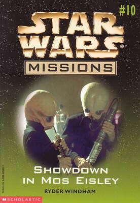 Star Wars - Missions - Showdown in Mos Eisley by Ryder Windham