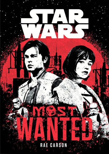 Star Wars - Most Wanted by Rae Carson
