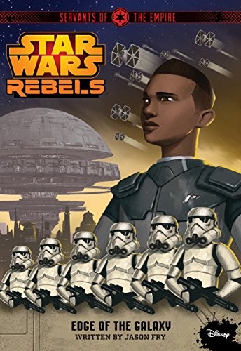 Star Wars - Rebels - Edge Of The Galaxy by Jason Fry