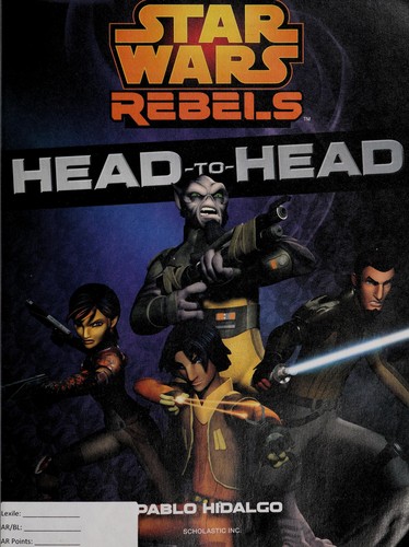 Star wars rebels head-to-head by Pablo Hidalgo