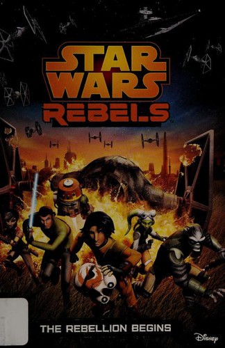 Star Wars - Rebels - The Rebellion Begins by Michael Kogge
