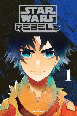 Star Wars Rebels, Vol. 1 by Akira Aoki