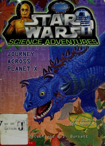 Star Wars - Science Adventures - Journey Across Planet X by Jude Watson