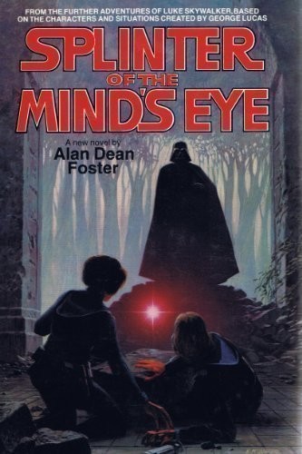Star Wars - Splinter of the Mind's Eye by Alan Dean Foster