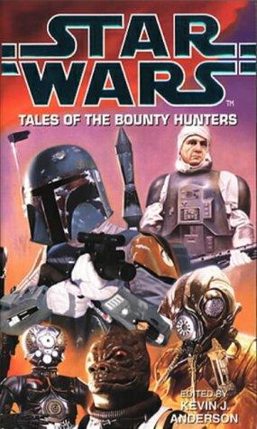 Star Wars - Tales of the Bounty Hunters by Kevin J. Anderson
