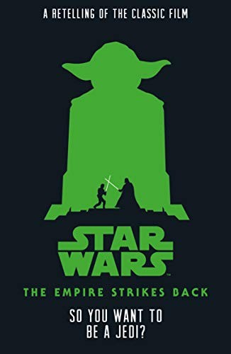 Star Wars The Empire Strikes Back - So You Want to Be a Jedi? by Adam Gidwitz