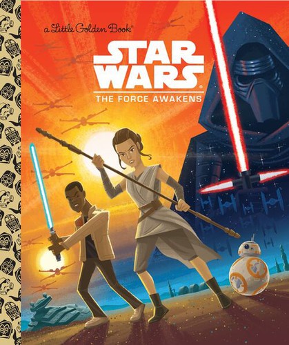 Star Wars - The Force Awakens (Golden Book) by Golden Books