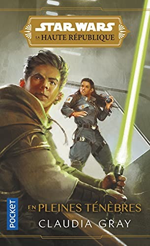 Star Wars The High Republic - Into the Dark by Claudia Gray