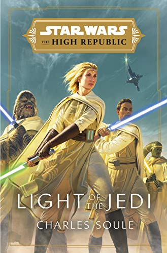 Star Wars The High Republic - Light of the Jedi by Charles Soule