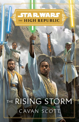 Star Wars The High Republic - The Rising Storm by Cavan Scott