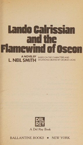 Star Wars - The Lando Calrissian Adventures - Lando Calrissian and the Flamewind of Oseon by L. Neil Smith