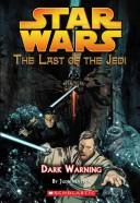 Star Wars - The Last of the Jedi - Dark Warning by Jude Watson