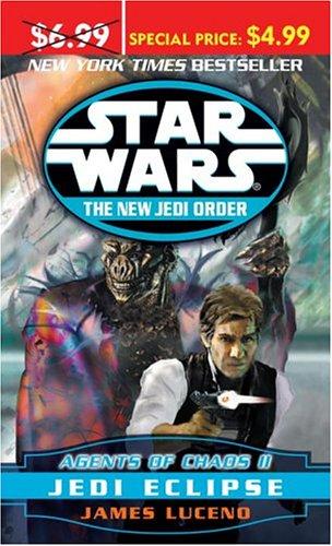 Star Wars - The New Jedi Order - Agents of Chaos II - Jedi Eclipse by James Luceno