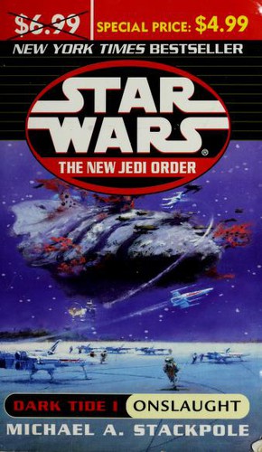 Star Wars - The New Jedi Order - Dark Tide I - Onslaught by Michael A. Stackpole