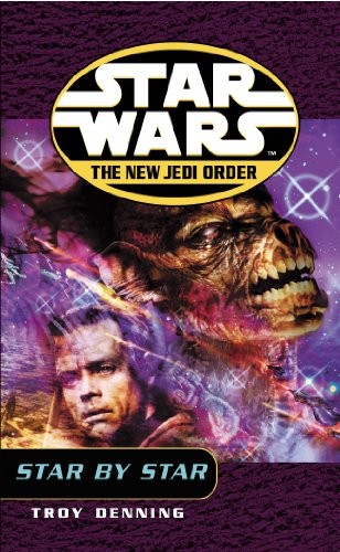Star Wars - The New Jedi Order - Star by Star by Troy Denning