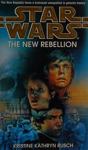 Star Wars - The New Rebellion by Kristine Kathryn Rusch
