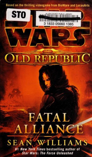 Star Wars - The Old Republic - Fatal Alliance by Sean Williams