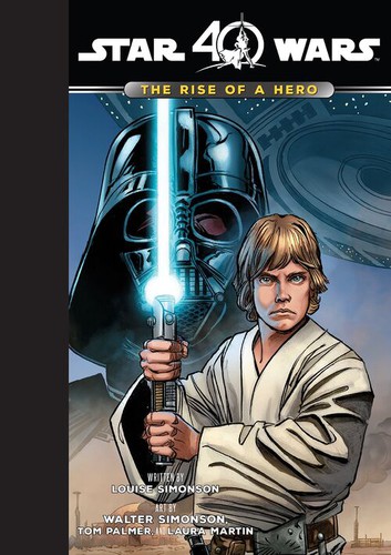 Star Wars - The Rise of a Hero by Louise Simonson
