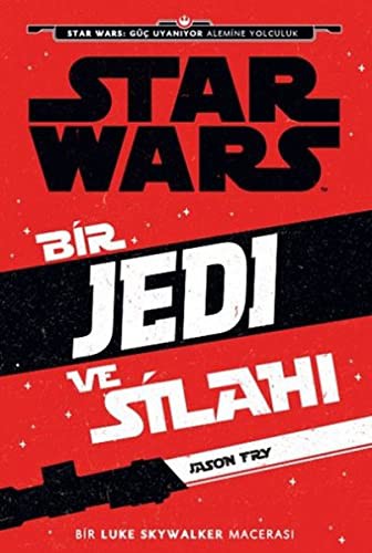 Star Wars - The Weapon of a Jedi by Jason Fry